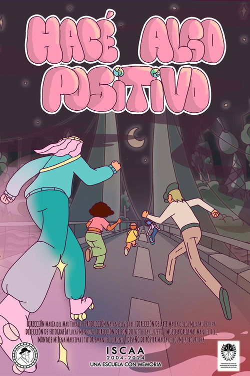 Movie poster for Hacé Algo Positivo (2025)
