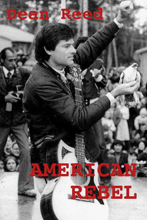 Movie poster for American Rebel: The Dean Reed Story (1985)