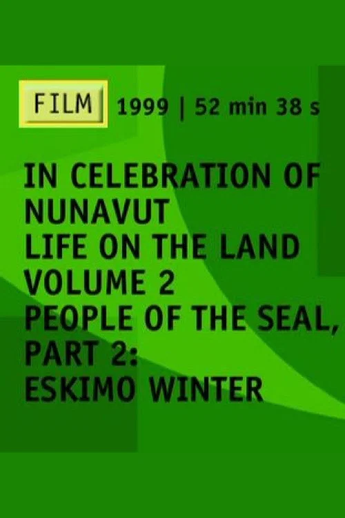 Movie poster for People of the Seal, Part 2: Eskimo Winter (1971)