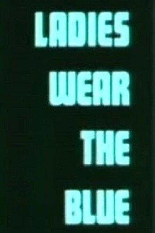 Movie poster for Ladies Wear the Blue (1974)