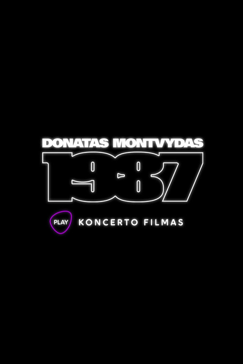 Movie poster for Donatas Montvydas. 1987. Concert Film (2022)