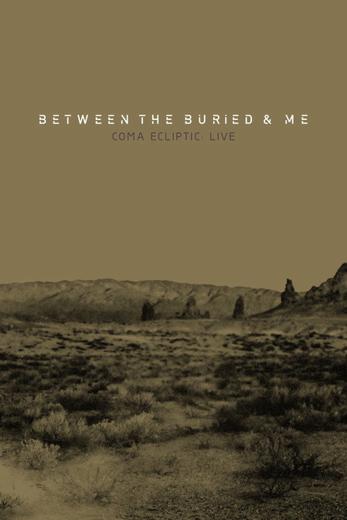 Movie poster for Between the Buried and Me: Coma Ecliptic: Live (2017)
