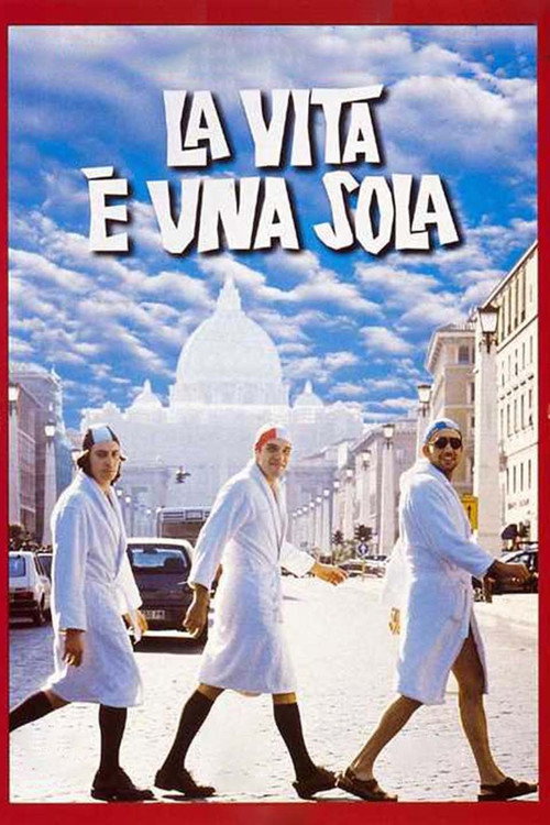 Movie poster for La vita è una sola (1999)