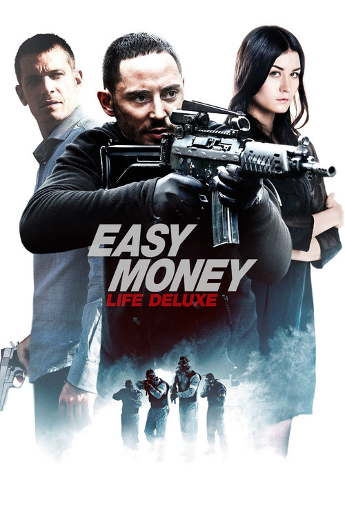 Movie poster for Easy Money III: Life Deluxe (2013)