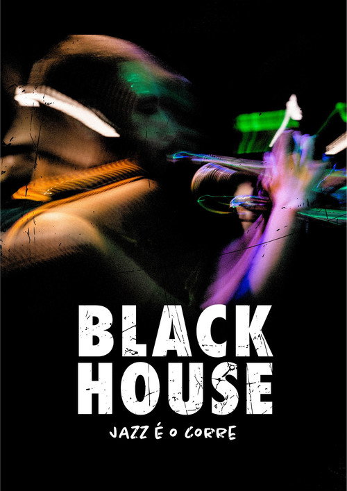 Movie poster for Black House: Jazz é o Corre (2025)
