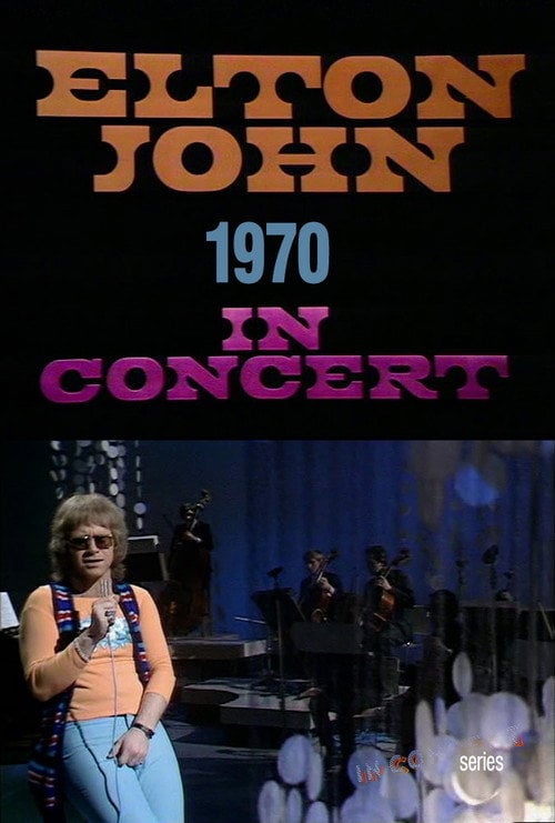 Movie poster for Elton John In Concert BBC 1970 (1970)