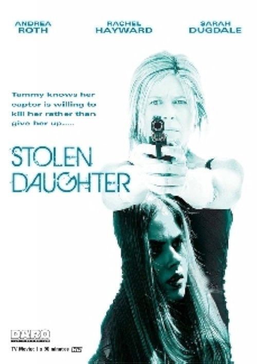 Movie poster for Stolen Daughter (2015)