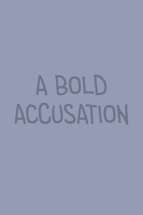 Movie poster for A Bold Accusation (2025)