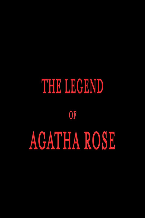 Movie poster for The legend of Agatha Rose (2020)