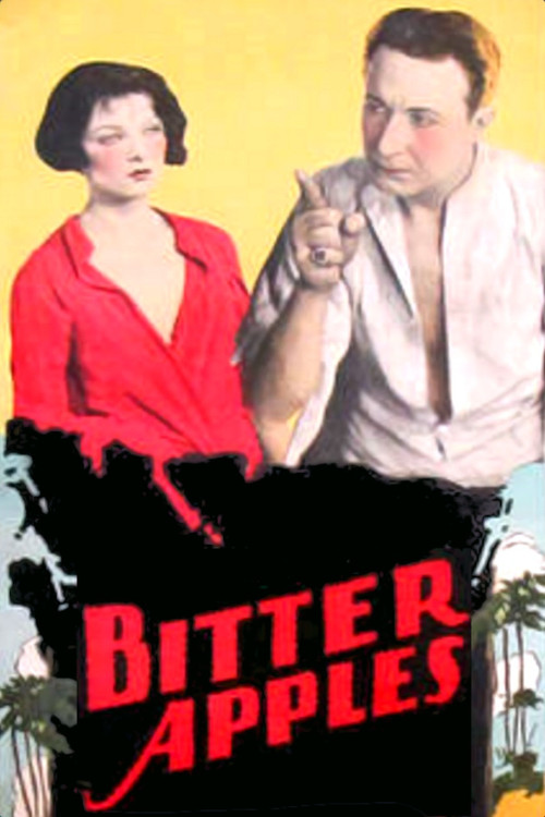 Movie poster for Bitter Apples (1927)