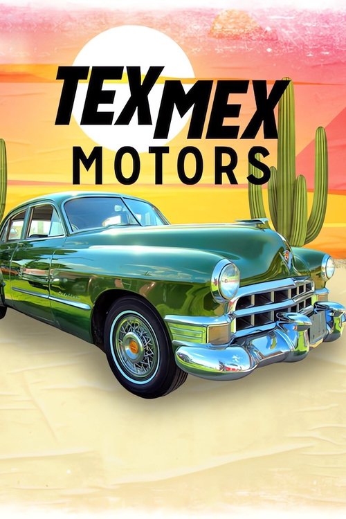 Series poster for Tex Mex Motors (2023)