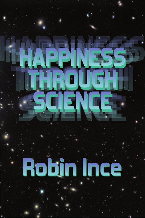 Movie poster for Robin Ince: Happiness Through Science (2013)