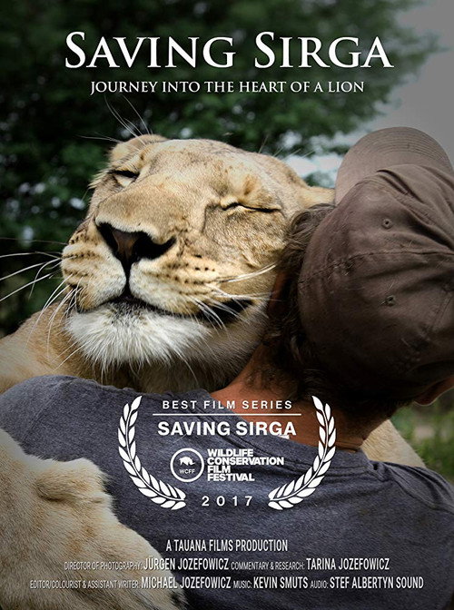 Series poster for Saving Sirga: Journey into the Heart of a Lion (2017)