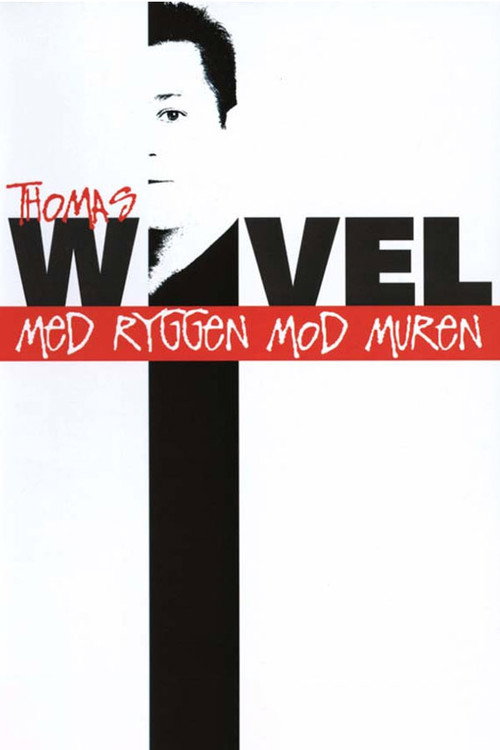 Movie poster for Thomas Wivel: Med ryggen mod muren (2005)