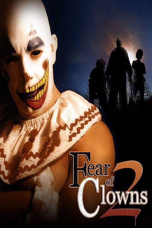 Movie poster for Fear of Clowns 2 (2007)