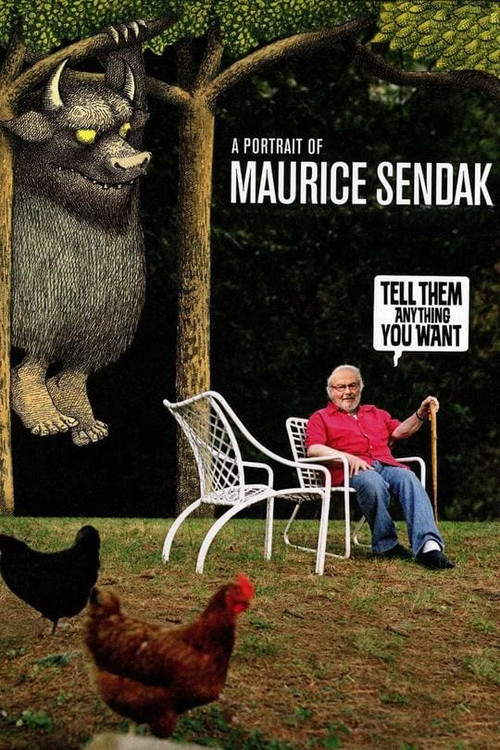 Movie poster for Tell Them Anything You Want: A Portrait of Maurice Sendak (2009)