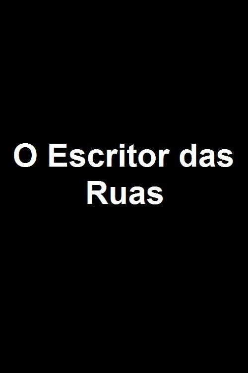 Movie poster for O Escritor das Ruas (2004)