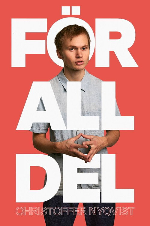 Movie poster for Christoffer Nyqvist - För all del (2025)
