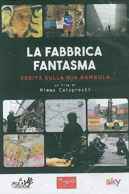 Movie poster for La fabbrica fantasma - Verità sulla mia Bambola (2016)