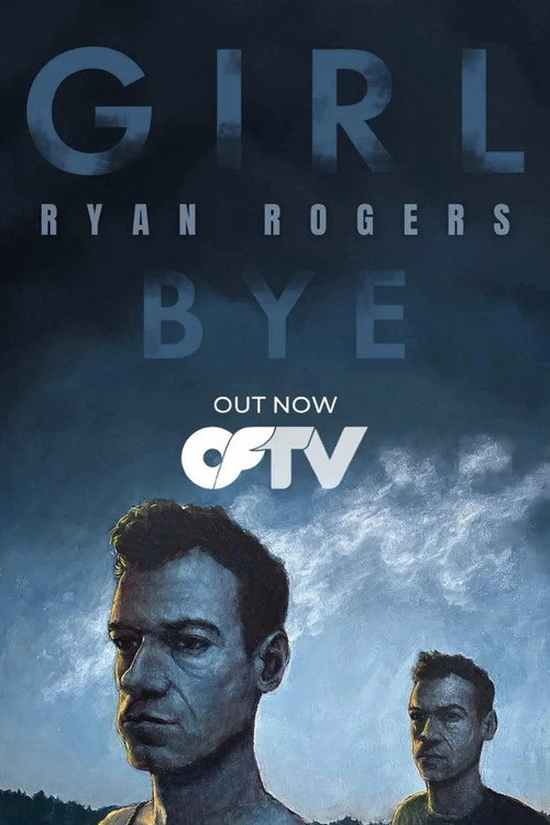 Movie poster for Ryan Rogers: Girl Bye (2025)