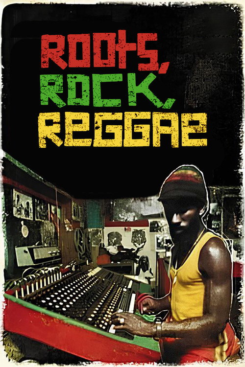 Movie poster for Roots Rock Reggae: Inside The Jamaican Music Scene (1977)
