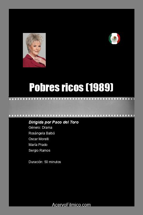 Movie poster for Pobres ricos (1989)