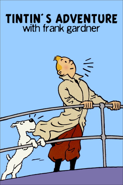 Movie poster for Tintin's Adventure with Frank Gardner (2011)