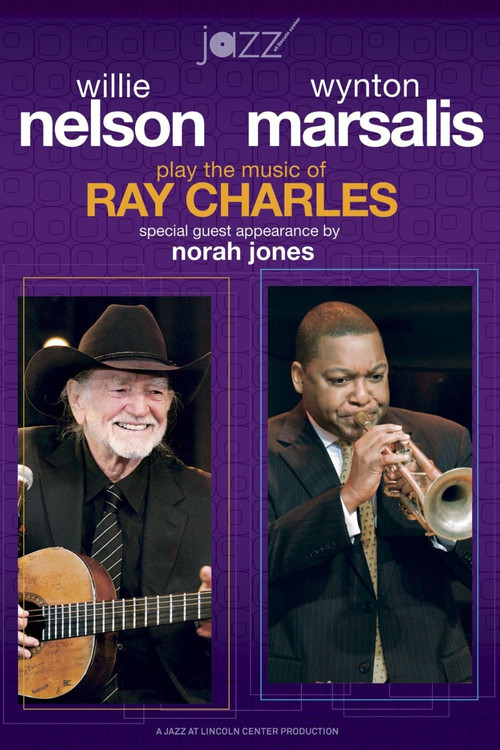 Movie poster for Willie Nelson and Wynton Marsalis Play the Music of Ray Charles (2009)
