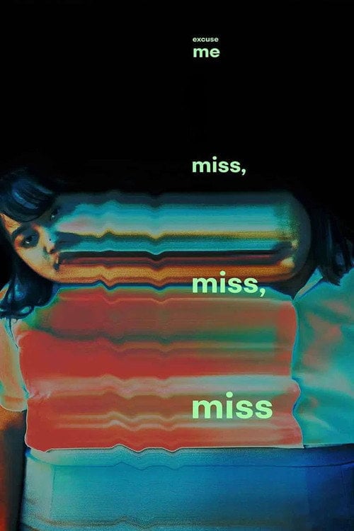 Movie poster for Excuse Me, Miss, Miss, Miss (2019)