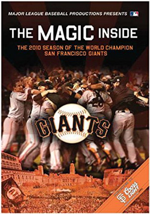 Movie poster for The Magic Inside: The 2010 Season of the World Champion San Francisco Giants (2010)