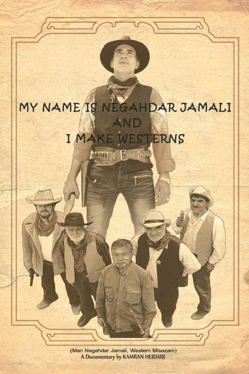 Movie poster for My Name Is Negahdar Jamali and I Make Westerns (2012)