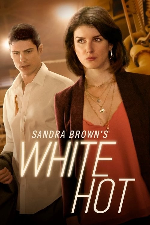 Movie poster for Sandra Brown's White Hot (2016)