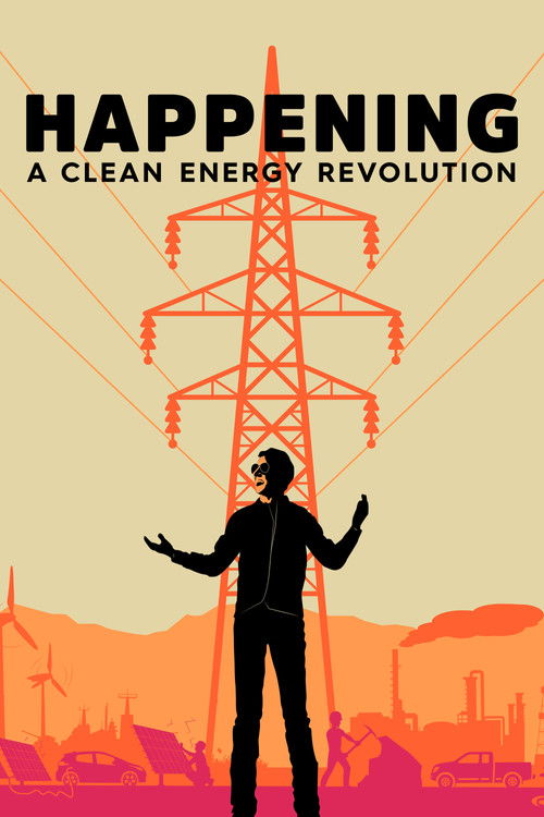 Movie poster for Happening: A Clean Energy Revolution (2017)