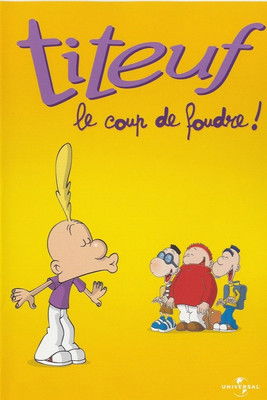 Movie poster for Titeuf - Vol. 8 - Le coup de foudre (2006)