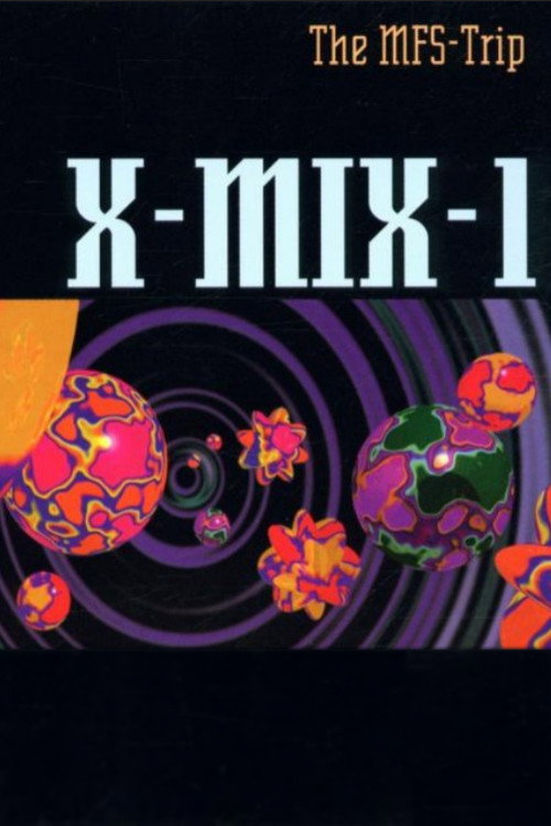 Movie poster for X-Mix-1: The MFS-Trip (1993)