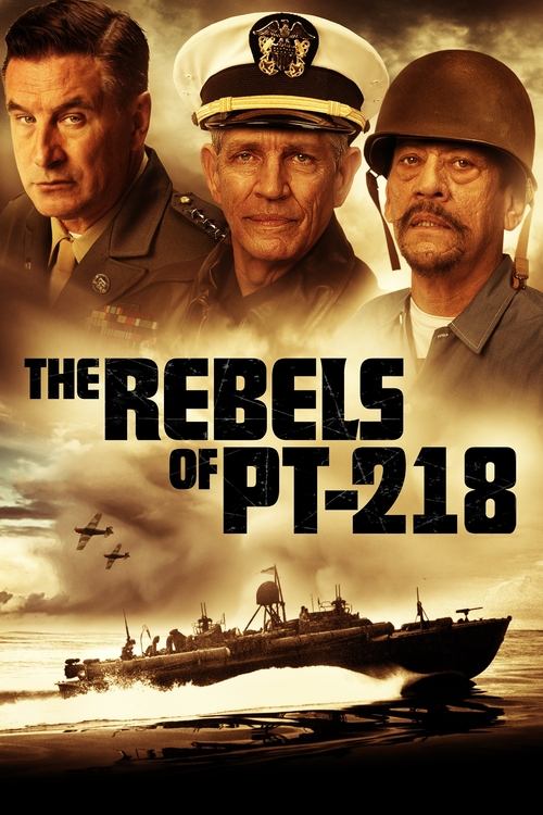 Movie poster for The Rebels of PT-218 (2021)