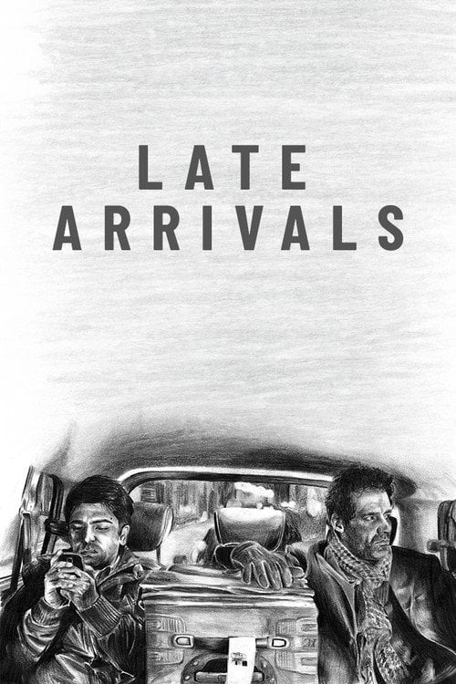 Movie poster for Late Arrivals (2015)