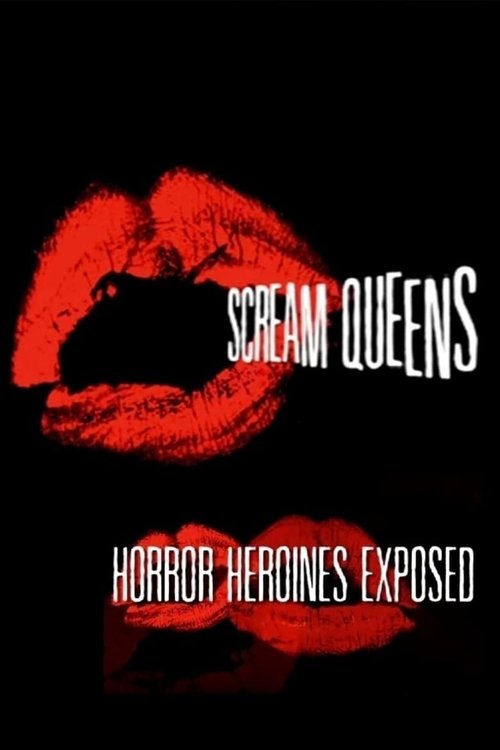 Movie poster for Scream Queens: Horror Heroines Exposed (2014)