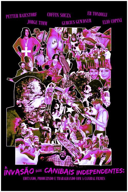 Movie poster for A Invasão dos Canibais Independentes: editando, produzindo e trabalhando com a Canibal Filmes (2022)