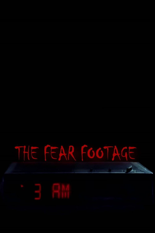 Movie poster for The Fear Footage 3AM (2021)