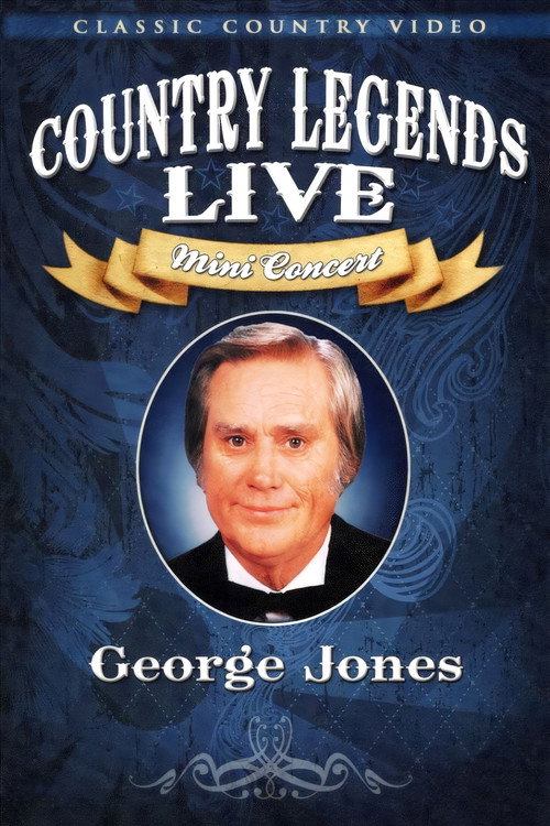Movie poster for George Jones: Country Legends Live (2007)