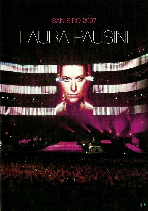 Movie poster for Laura Pausini: San Siro 2007 (2007)