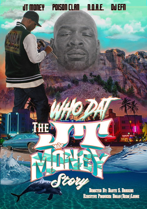Movie poster for "Who Dat" The JT Money Story