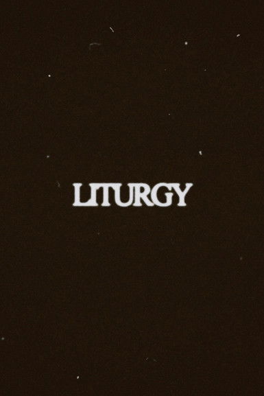 Movie poster for Liturgy (2025)