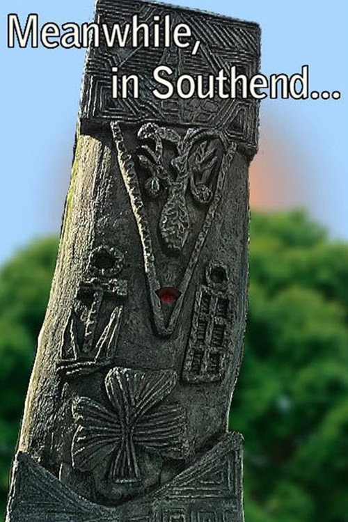 Movie poster for Meanwhile, in Southend... (2019)