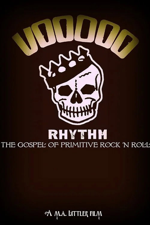 Movie poster for Voodoo Rhythm: Gospel of Primitive Rock 'n' Roll