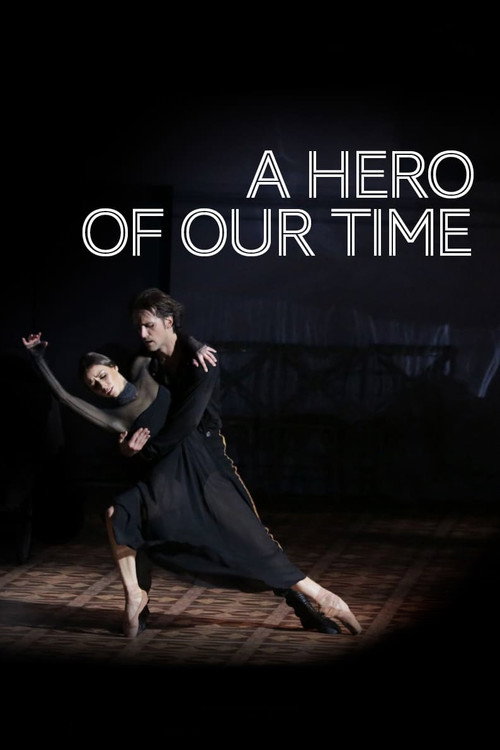 Movie poster for Bolshoi Ballet: A Hero of Our Time (2017)