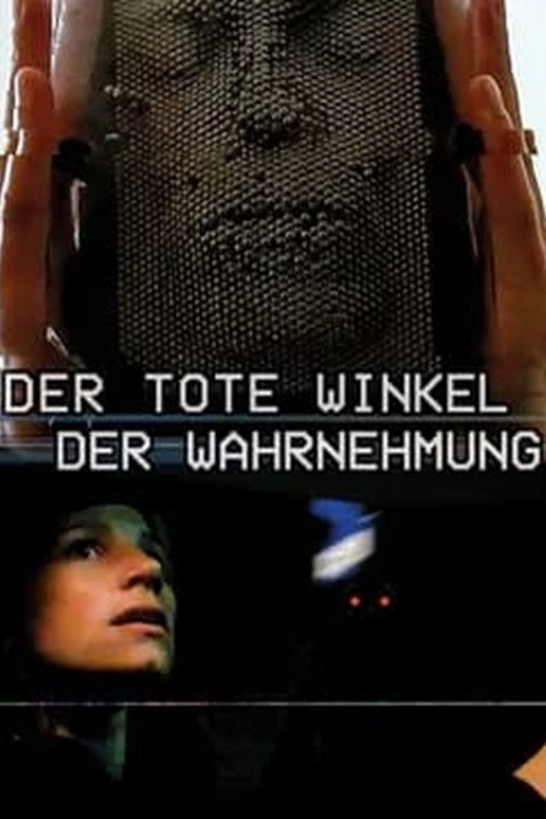 Movie poster for Der tote Winkel der Wahrnehmung (2025)