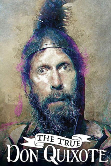 Movie poster for The True Don Quixote (2019)