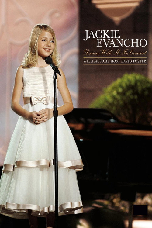 Movie poster for Jackie Evancho: Dream With Me in Concert (2011)